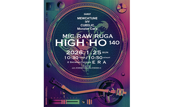 MIC RAW RUGA主催公演「HIGH-HO」、ゲストにMEWCATUNE、IVY、CUBΣLIC、Monster Cat'sが出演
