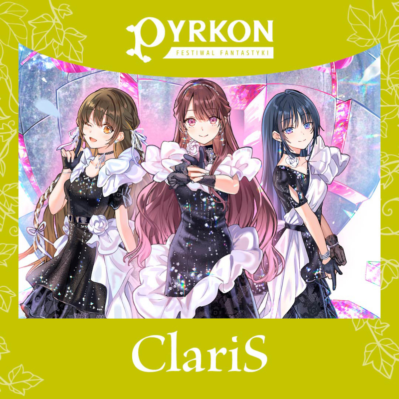 ClariS ポスター ClariS ポーランド・ポズナンで開催されるファンタジーフェス「Pyrkon